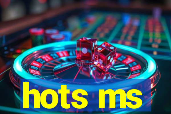hots ms